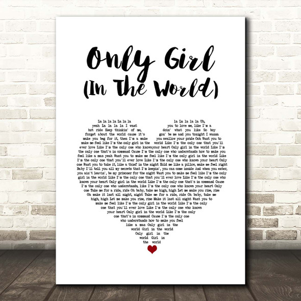 Rihanna Only Girl (In The World) White Heart Song Lyric Print