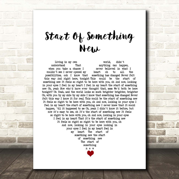 High School Musical Cast Start Of Something New White Heart Song Lyric Print