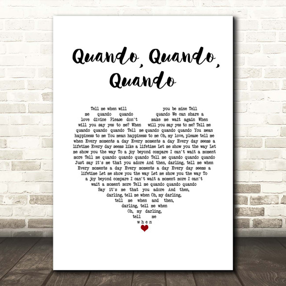 Michael Buble feat. Nelly Furtado Quando, Quando, Quando White Heart Song Lyric Print