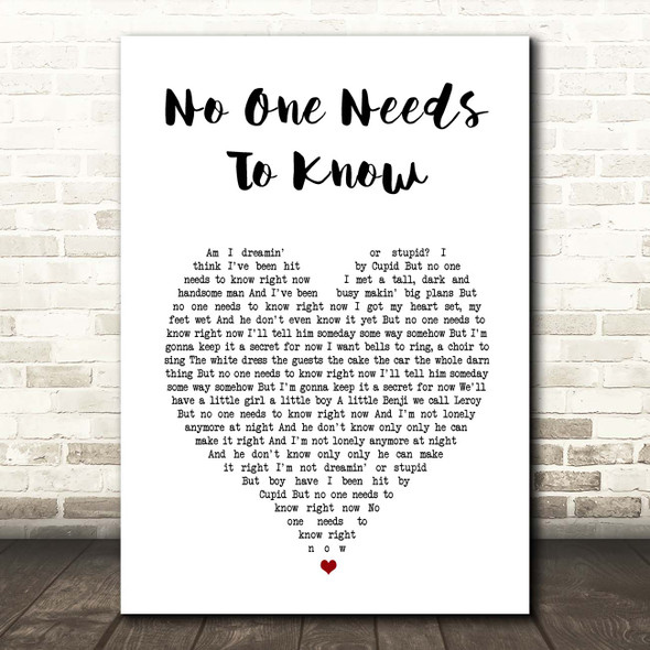 Shania Twain No One Needs To Know White Heart Song Lyric Print