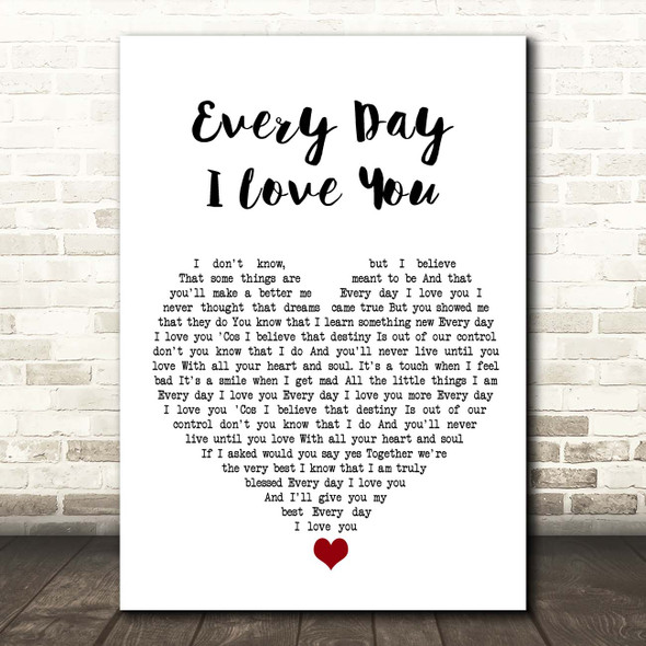 Boyzone Every Day I Love You White Heart Song Lyric Print