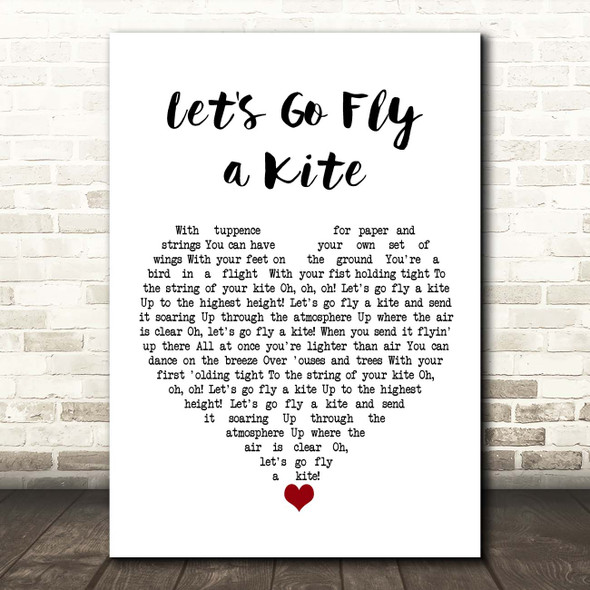 Dick Van Dyke Let's Go Fly a Kite White Heart Song Lyric Print