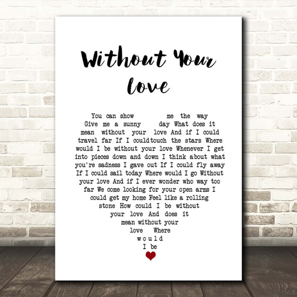 Roger Daltrey Without Your Love White Heart Song Lyric Print