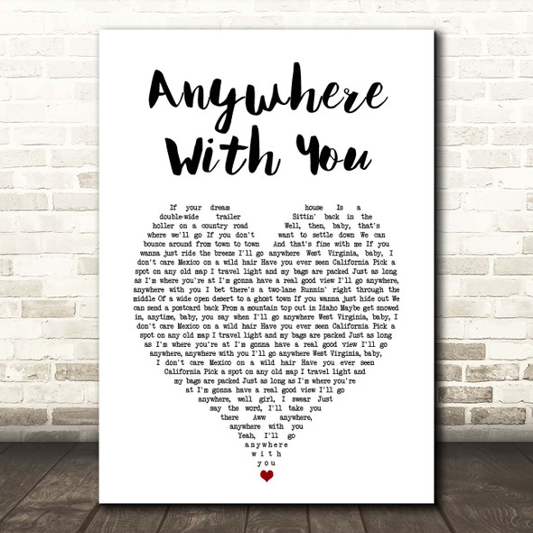 Jake Owen Anywhere With You White Heart Song Lyric Print
