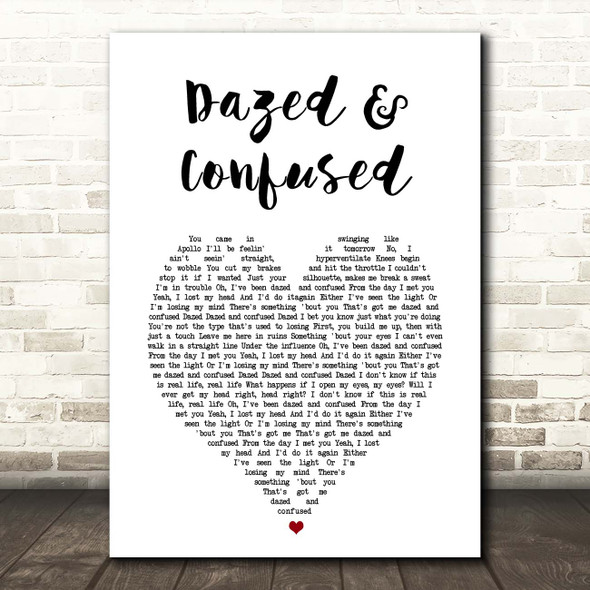 Ruel Dazed & Confused White Heart Song Lyric Print
