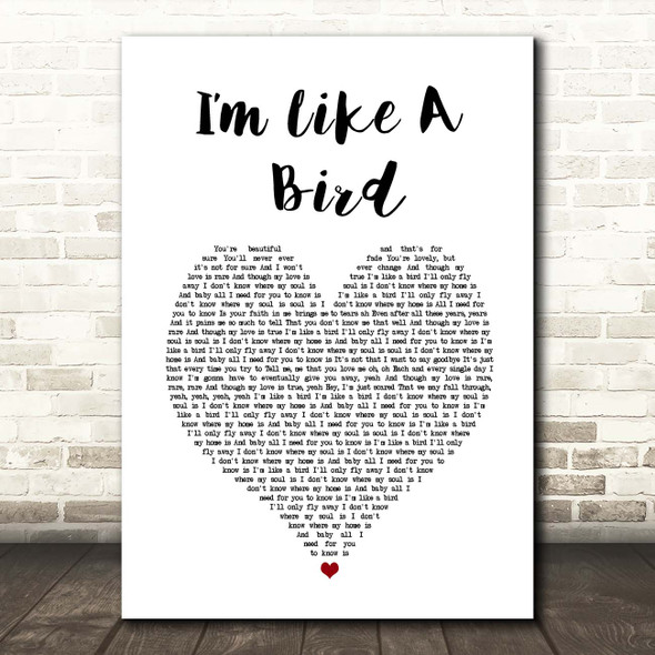 Nelly Furtado Im Like a Bird White Heart Song Lyric Print