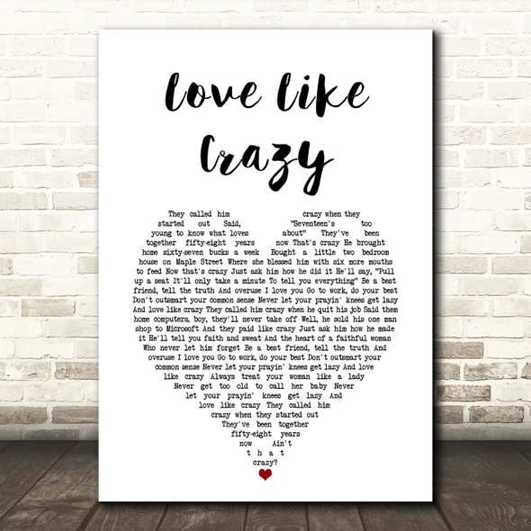 Lee Brice Love Like Crazy White Heart Song Lyric Print