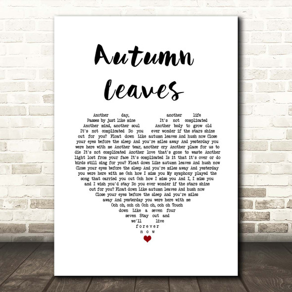 Ed Sheeran Autumn Leaves White Heart Song Lyric Print