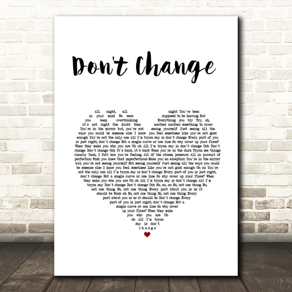 Why Don't We Don't Change White Heart Song Lyric Print