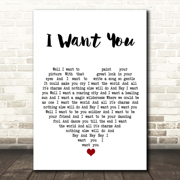 Silencers I Want You White Heart Song Lyric Print