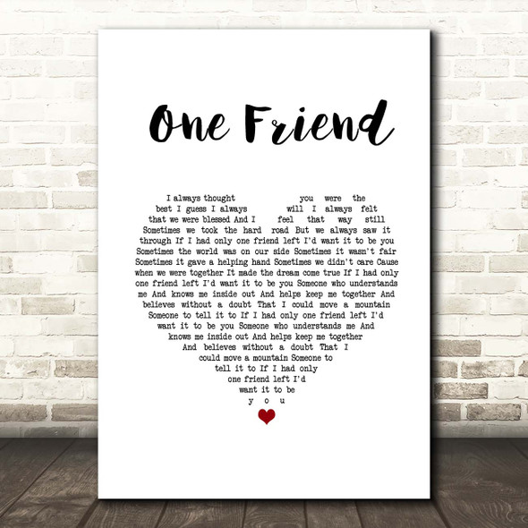 Dan Seals One Friend White Heart Song Lyric Print