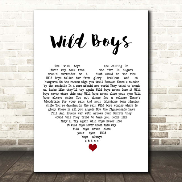 Duran Duran Wild Boys White Heart Song Lyric Print
