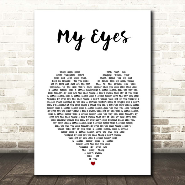 Blake Shelton My Eyes White Heart Song Lyric Print