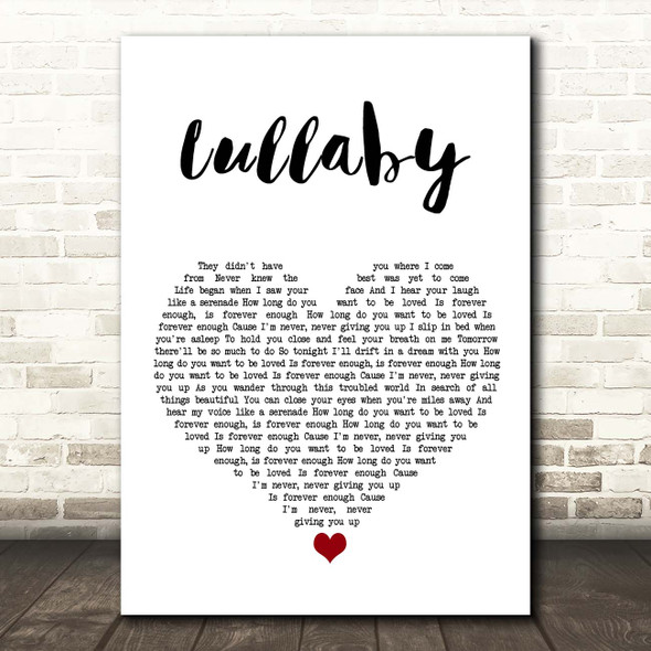 Dixie Chicks Lullaby White Heart Song Lyric Print