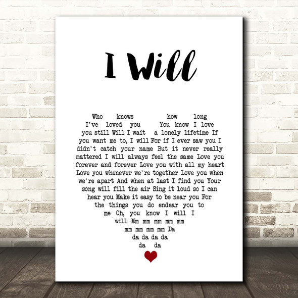 The Beatles I Will White Heart Song Lyric Print