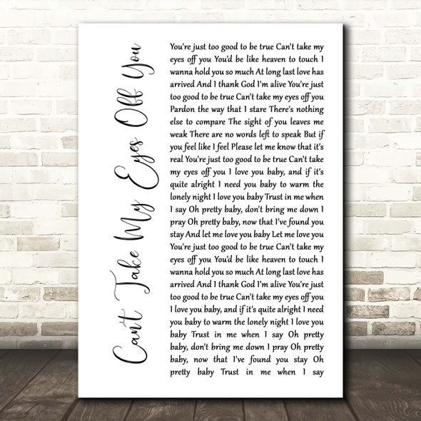 Andy Williams Can't Take My Eyes Off You White Script Song Lyric Print