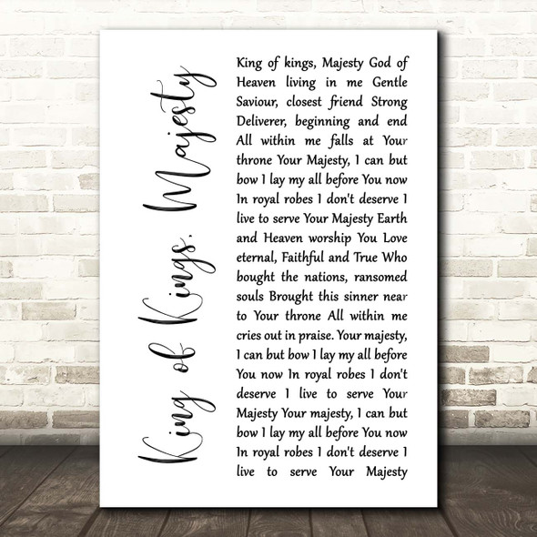 Jarrod Cooper King of Kings, Majesty White Script Song Lyric Print