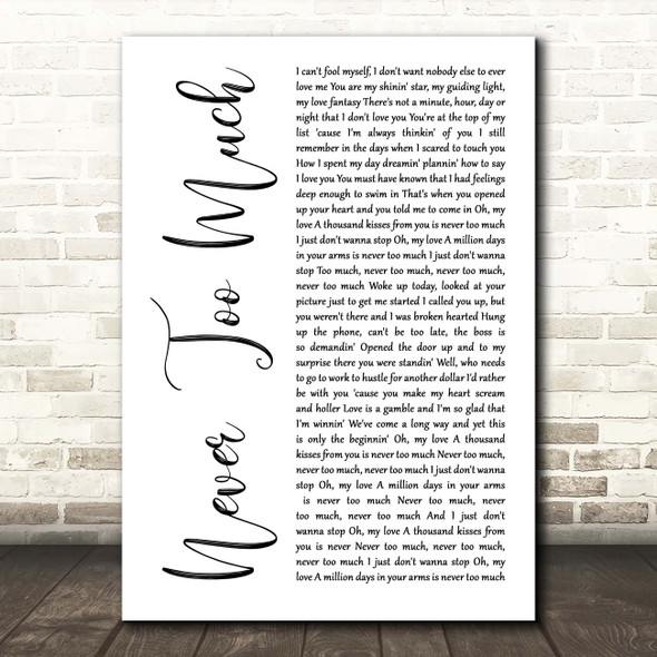 Luther Vandross Never Too Much White Script Song Lyric Print