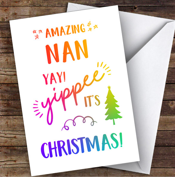 Amazing Nan Yay Yippee It's Christmas Personalized Christmas Card