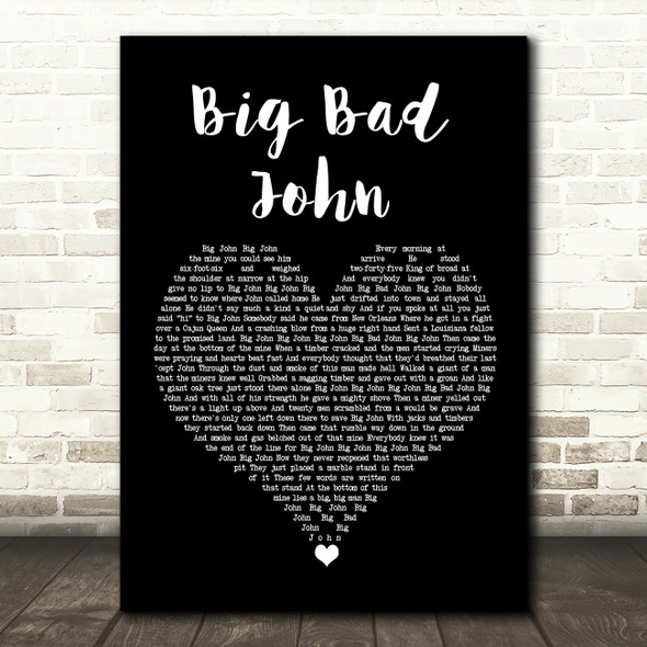 Jimmy Dean Big Bad John Black Heart Song Lyric Music Art Print