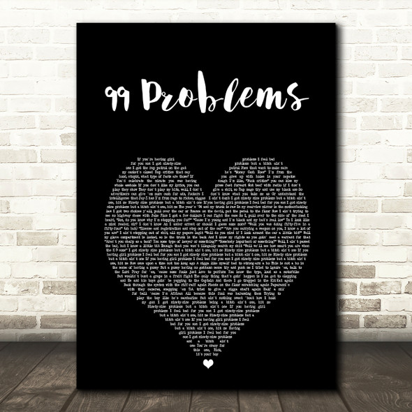 Jay Z 99 Problems Black Heart Song Lyric Music Art Print