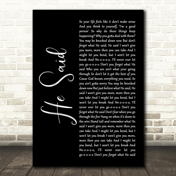 Group 1 Crew He Said Black Script Song Lyric Music Art Print