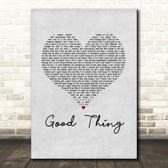 Zedd & Kehlani Good Thing Grey Heart Song Lyric Music Art Print