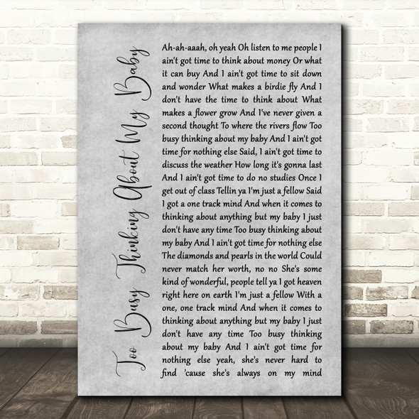 Marvin Gaye Too Busy Thinking About My Baby Grey Rustic Script Song Lyric Music Art Print