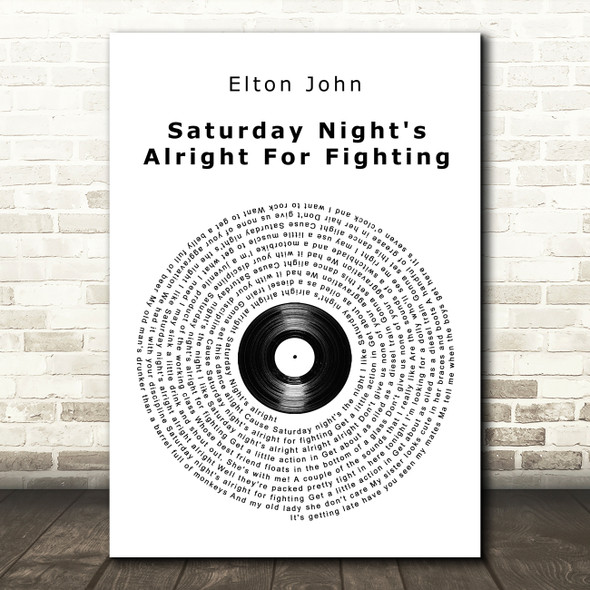 Elton John Saturday Night's Alright For Fighting Vinyl Record Song Lyric Music Art Print