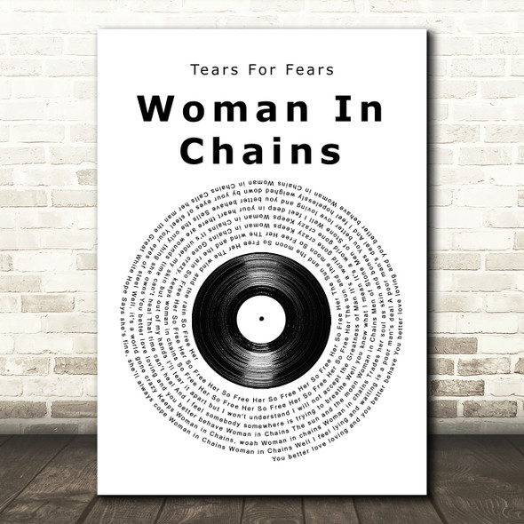 Tears For Fears Woman In Chains Vinyl Record Song Lyric Music Art Print
