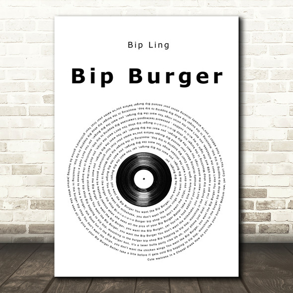 Bip Ling Bip Burger Vinyl Record Song Lyric Music Art Print