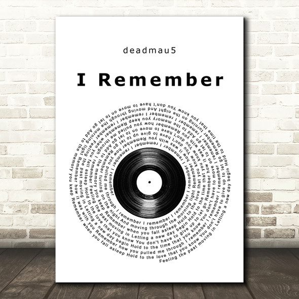 deadmau5 I Remember Vinyl Record Song Lyric Music Art Print