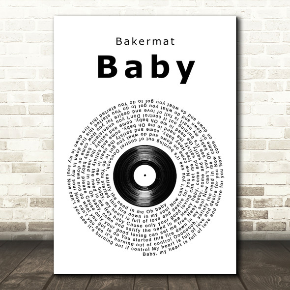 Bakermat Baby Vinyl Record Song Lyric Music Art Print