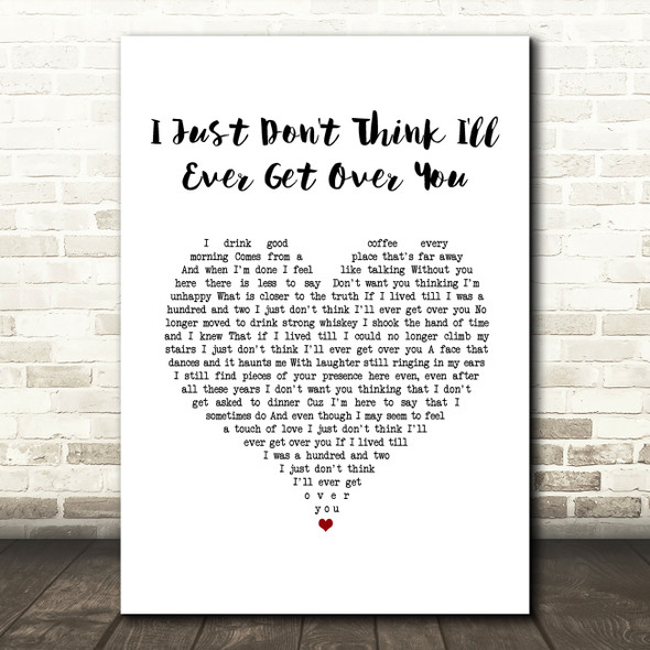 Colin Hay I Just Don't Think I'll Ever Get Over You White Heart Song Lyric Music Art Print