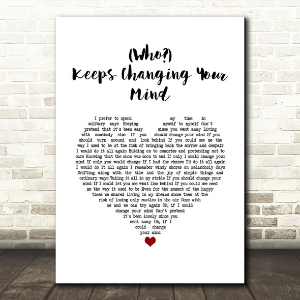 South Street Player Who Keeps Changing Your Mind White Heart Song Lyric Music Art Print