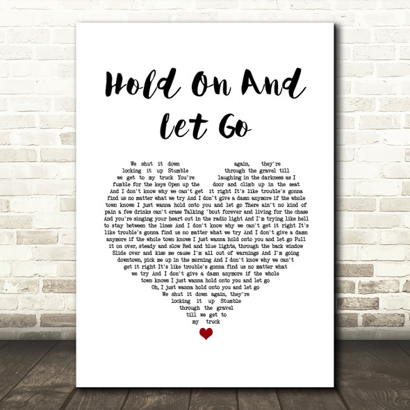 Sam Riggs Hold On And Let Go White Heart Song Lyric Music Art Print