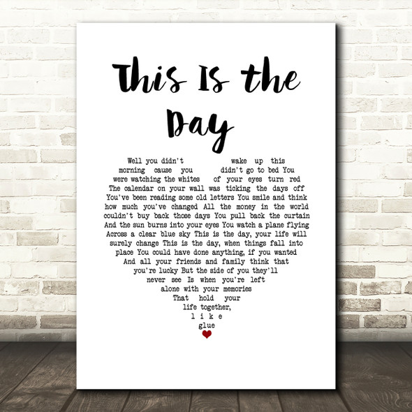 The The This Is the Day White Heart Song Lyric Music Art Print