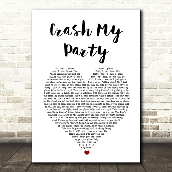Luke Bryan Crash My Party White Heart Song Lyric Music Art Print