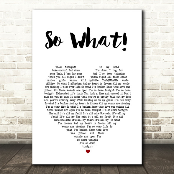 jxdn So What! White Heart Song Lyric Music Art Print