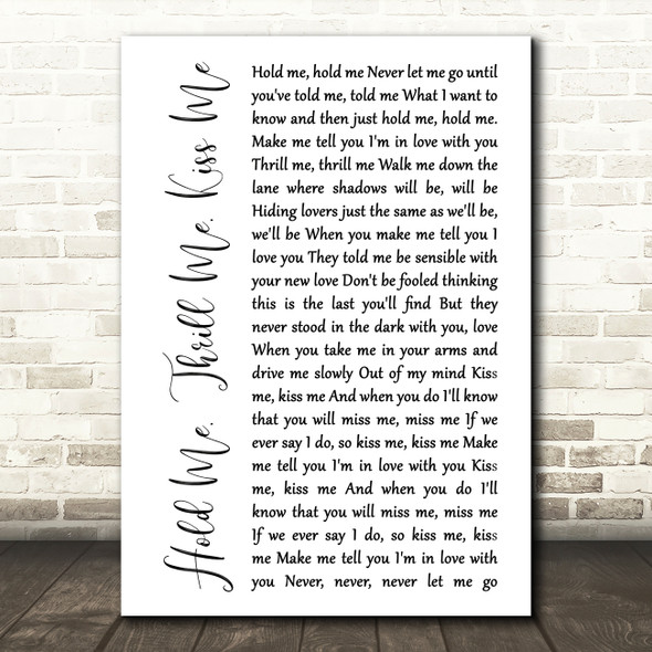 Gloria Estefan Hold Me, Thrill Me, Kiss Me White Script Song Lyric Music Art Print