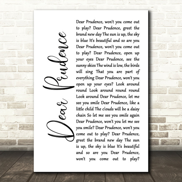 The Beatles Dear Prudence White Script Song Lyric Music Art Print