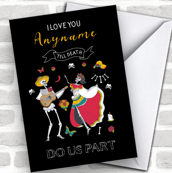 I Love You Till Death Do Us Part Day Of The Dead Dancers Valentine's Day Card