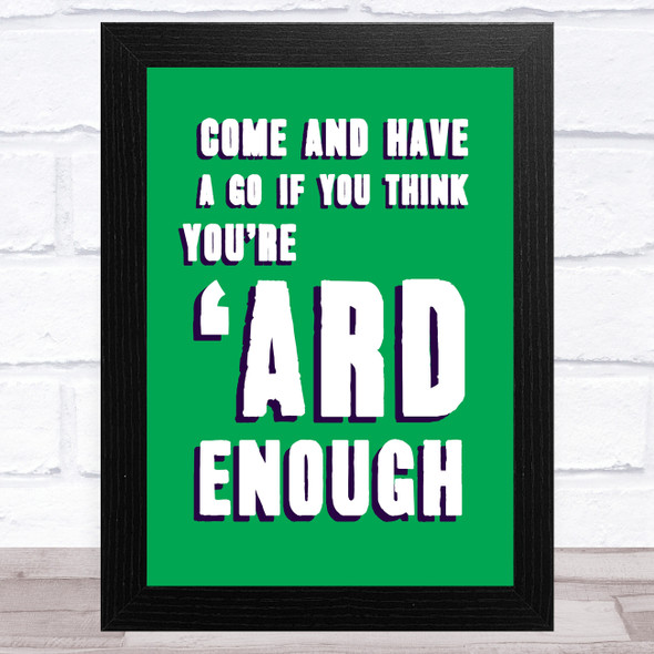 Come And Av A Go Oasis Statement Wall Art Print