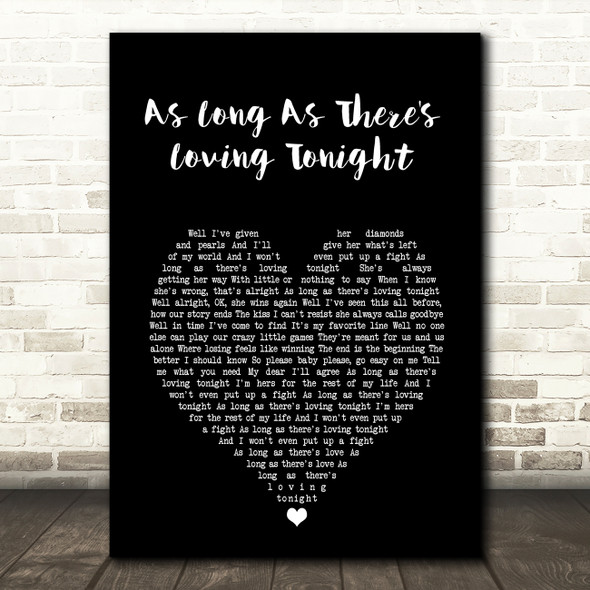 The Mavericks As Long As There's Loving Tonight Black Heart Song Lyric Art Print