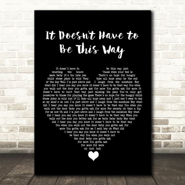 The Blow Monkeys It Doesn't Have to Be This Way Black Heart Song Lyric Art Print