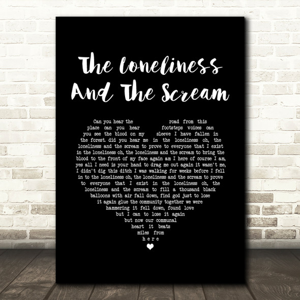 Frightened Rabbit The Loneliness And The Scream Black Heart Song Lyric Art Print