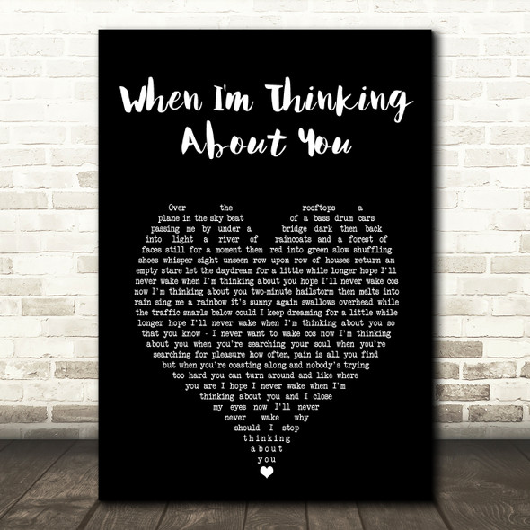 The Sundays When I'm Thinking About You Black Heart Song Lyric Art Print