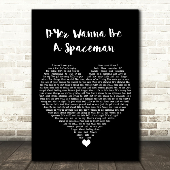Oasis D'Yer Wanna Be A Spaceman Black Heart Song Lyric Art Print