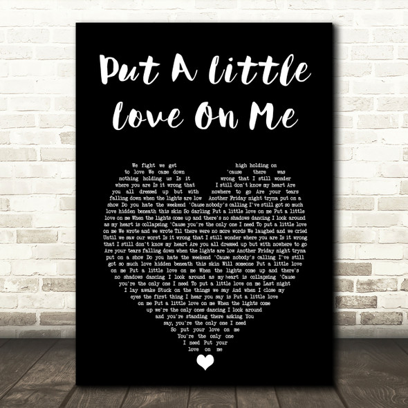 Niall Horan Put A Little Love On Me Black Heart Song Lyric Art Print