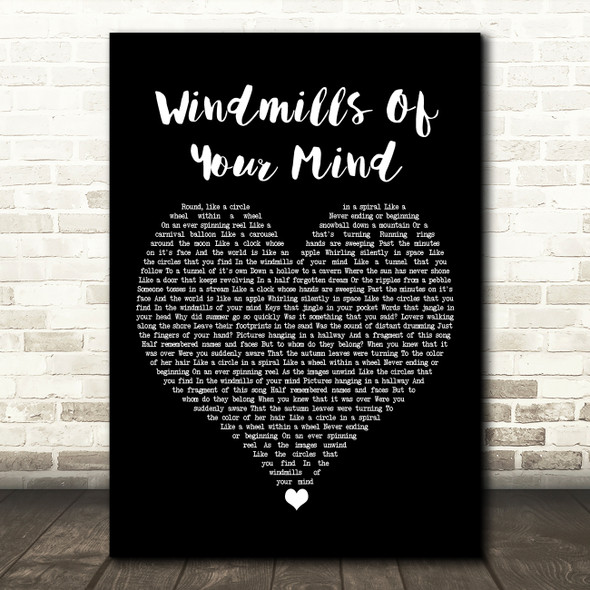 Noel Harrison Windmills Of Your Mind Black Heart Song Lyric Art Print